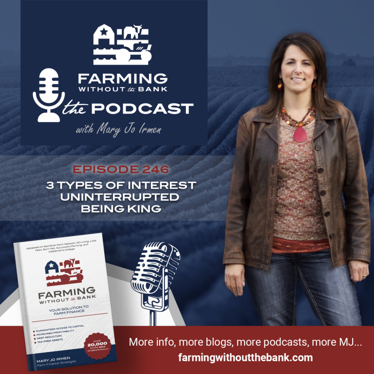 Ep. 246 – 3 Types of Interest: Uninterrupted Compounding is King!