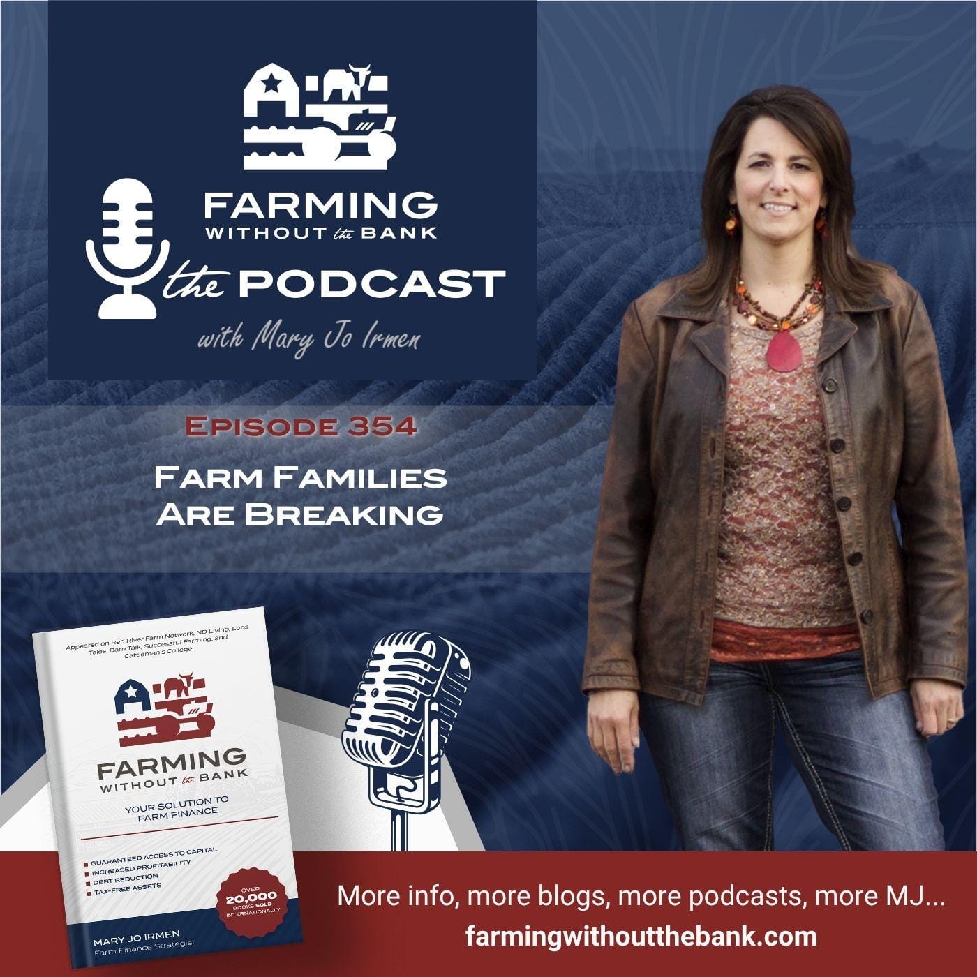 Farm Families Are Breaking (Ep. 354)