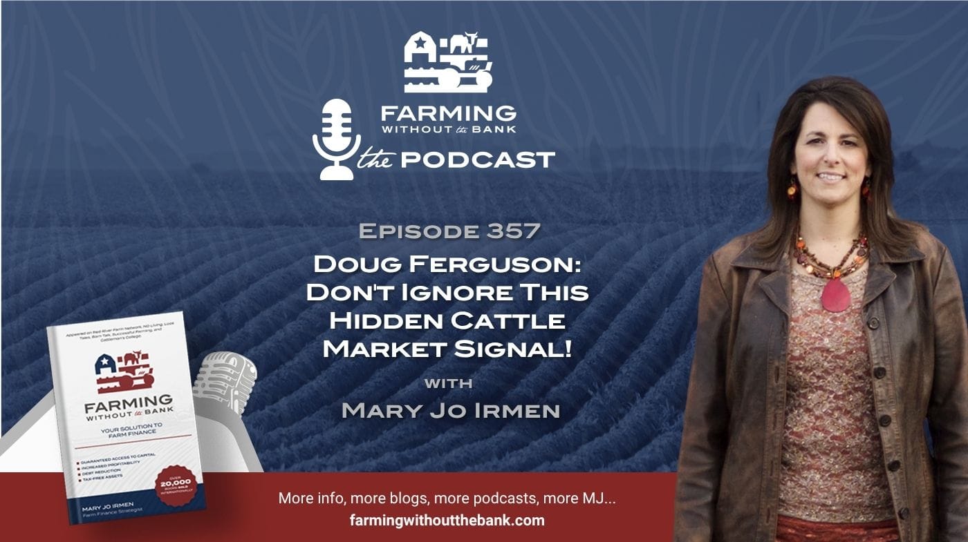 Doug Ferguson: Don’t Ignore This Hidden Cattle Market Signal! (Ep. 357)