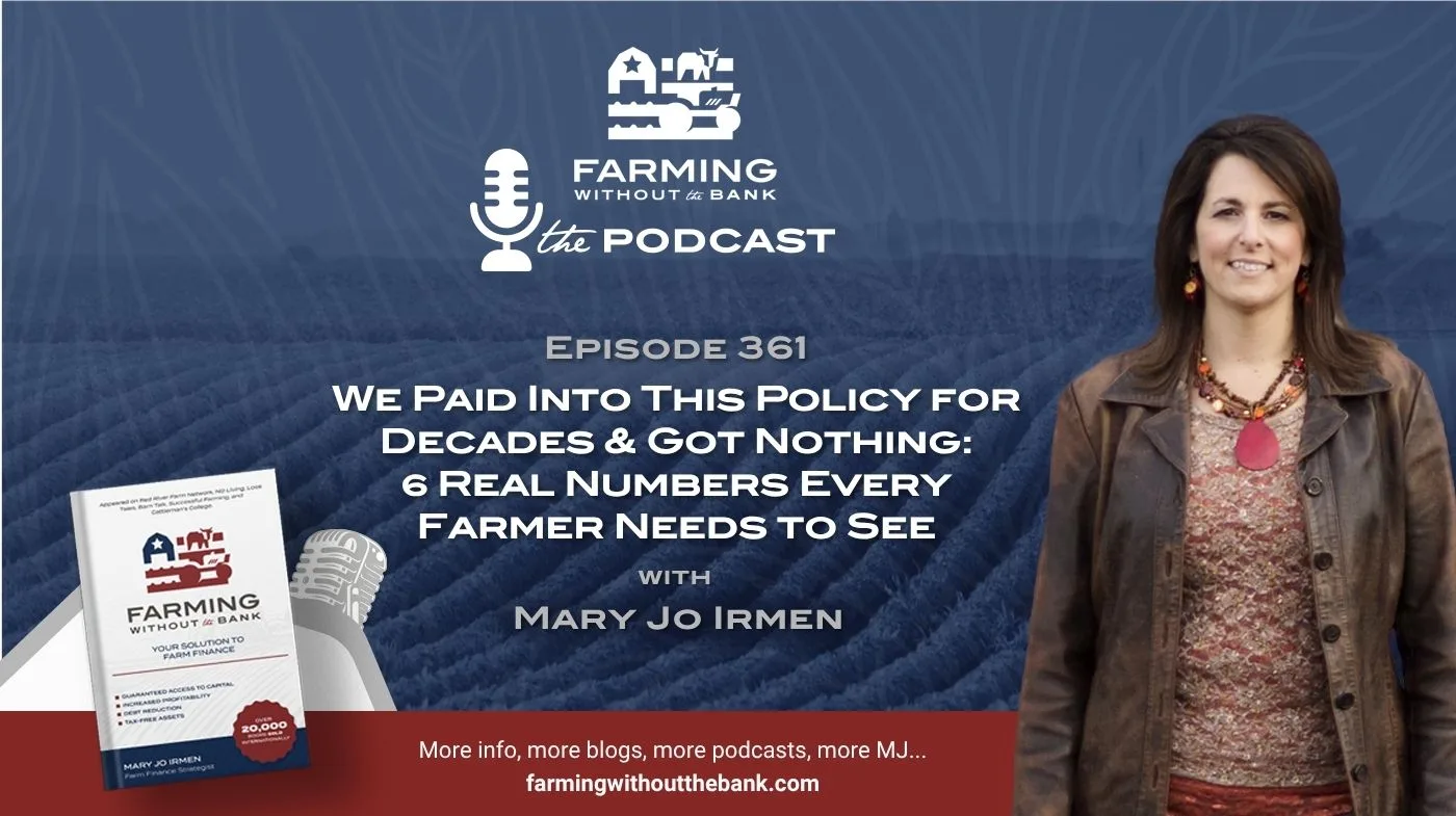 We Paid Into This Policy for Decades and Got Nothing | Real Numbers Every Farmer Needs to See (Ep. 361)